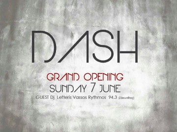 Σήμερα το Grand Opening του Dash Cafe
